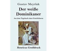 Der Weiße Dominikaner (Großdruck)