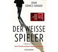 Der weiße Spieler: Thriller - vom Autor von "Die rote Jägerin"
