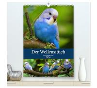 Der Wellensittich - Mein Lieblingsvogel (hochwertiger Premium Wandkalender 2026 DIN A2 hoch), Kunstdruck in Hochglanz: Der neue Wellensittichkalender ... Repräsentativ und aussagekräftig!