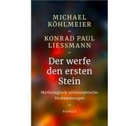 Der werfe den ersten Stein | Michael Köhlmeier Michael Köhlmeier (Auteur)