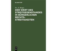 Der Wert Des Streitgegenstandes In Bürgerlichen Rechtsstreitigkeiten