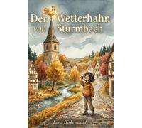 Der Wetterhahn von Sturmbach