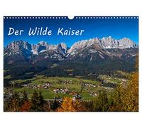 Der Wilde Kaiser, das Kletterparadies bei Kitzbühel (Wandkalender 2026 DIN A3 quer), CALVENDO Monatskalender: Das Kaisergebirge in Tirol, der Wilde Kaiser im Nordwesten von Kitzbühel