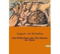 Der Wildschütz Oder Die Stimme Der Natur