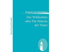 Der Wildschütz Oder Die Stimme Der Natur