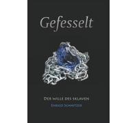 Der Wille des Sklaven