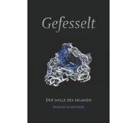 Der Wille des Sklaven