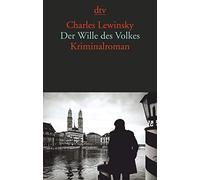Der Wille des Volkes: Kriminalroman