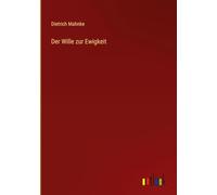 Der Wille zur Ewigkeit