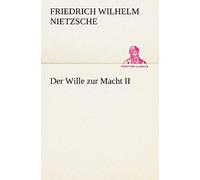 Der Wille Zur Macht Ii