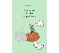 Der Wind in der Regentonne
