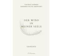 Der Wind in meiner Seele: Gedichte