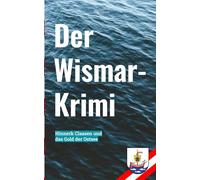 Der Wismar-Krimi: Das Gold der Ostsee
