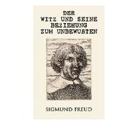 Der Witz Und Seine Beziehung Zum Unbewußten