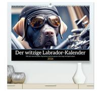 Der witzige Labrador-Kalender (hochwertiger Premium Wandkalender 2026 DIN A2 quer), Kunstdruck in Hochglanz: Mit mir wird der Labrador Besitzer jeden ... und ein ganzes Jahr lang viel Spaß haben