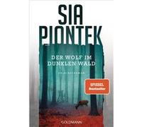 Der Wolf im dunklen Wald | Sia Piontek Sia Piontek (Auteur)