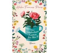 Der wunderbare Garten der Mrs P. | Helen Paris Helen Paris (Auteur)