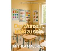 Der Wunsch, klein zu sein: Eine AB/DL-Regressions-Coming-of-Age-Geschichte