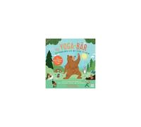 Der Yoga-Bär Entspann Dich Wie Die Tiere Im Wald
