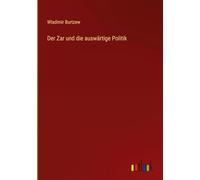 Der Zar und die auswärtige Politik