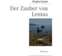 Der Zauber von Lentas Geupel, Brigitte (Auteur)