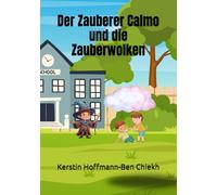 Der Zauberer Calmo und die Zauberwolken