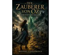 Der Zauberer von Oz - Dorothys Rückkehr