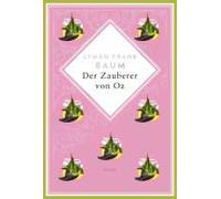 Der Zauberer Von Oz. Schmuckausgabe Mit Silberprägung