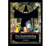 Tomi Ungerer, Barbara Hazen – Der Zauberlehrling – D'après le poème de J. W. v. Goet – Poche