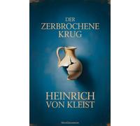Der zerbrochene Krug (mit Autorenprofil)