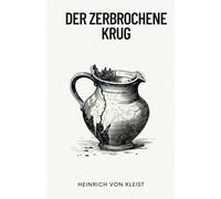 Der zerbrochene Krug: Originalausgabe