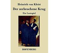 Der Zerbrochne Krug