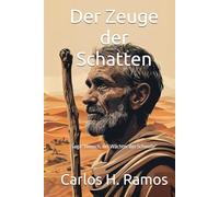 Der Zeuge der Schatten: Saga “Henoch, der Wächter der Schwelle“
