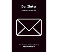 Der Zinker: Klassischer Edgar Wallace Krimi über einen Informanten im Schatten Londons, modern neu übersetzt