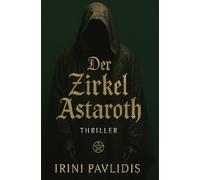 Der Zirkel Astaroth: Das ist erst der Anfang