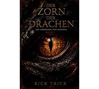 Der Zorn der Drachen: Die Chroniken von Aetheon - Buch 1