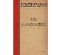 Der ZusammenbruchNachdruck der Originalausgabe von 1921 - Philipp Scheidemann - BoD Third Party Titles - Livre en Anglais Philipp ScheidemannPhilipp Scheidemann (Auteur)