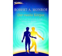 Der zweite Körper Monroe, Robert A. (Auteur)