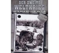 Der Zweite Weltkrieg - Die Schlacht um Russland
