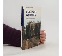 Der Zweite Weltkrieg Rainer F. Schmidt