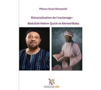 Déracialisation de l'esclavage : Abdullah Hakim Quick et Ahmed Baba