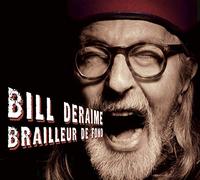 Deraime, Bill - Brailleur De Fond