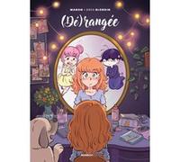 Dérangée - tome 04 - (Dé)rangée Manon Henaux (Auteur), Greg Blondin (Dessinateur)