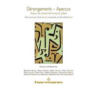 Dérangements-aperçus Autour du travail de François Jullien - Cécile Serrurier - Hermann - broché - Livre