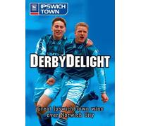 Derby Delight - Ipswich Town wins over Norwich City [DVD]
