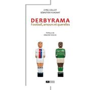 Derbyrama Football, amours et querelles - Cyril Collot - Du Volcan Eds - broché - Guide