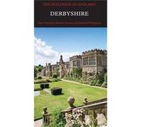 Derbyshire (Pevsner Architectural Guides) (Pevsner Architectural Guides: Buildings Of England) (Hardcover) Clare Hartwell, Nikolaus Pevsner, Dr Elizabeth Williamson (Auteur)