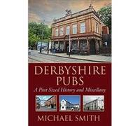Derbyshire Pubs by Michael Smith Michael Smith (Auteur)