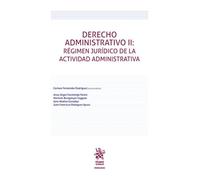 Derecho Administrativo II: Régimen Jurídico de la actividad Administrativa
