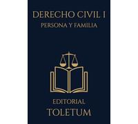Derecho Civil I: Persona y Familia